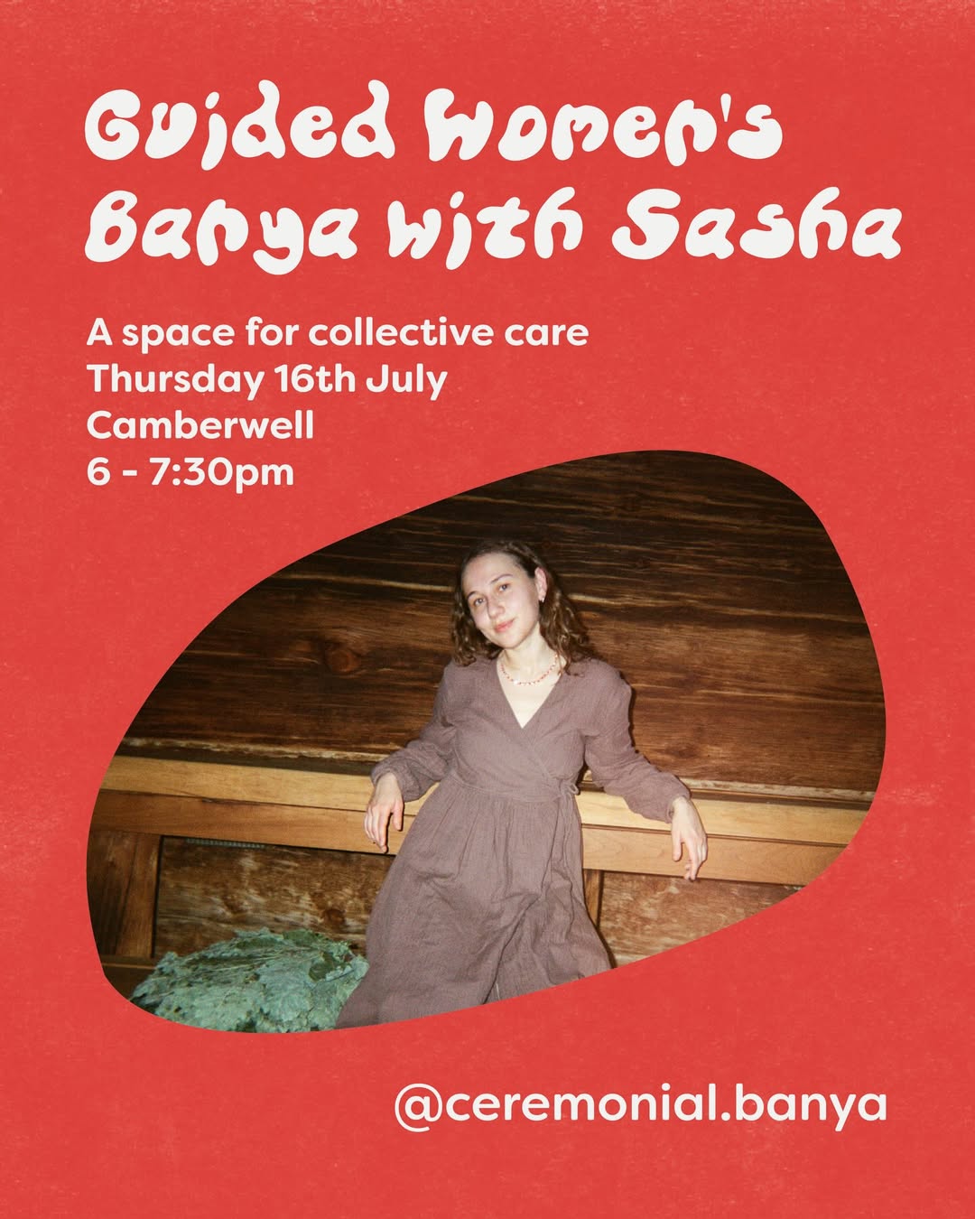 ✨Guided Women’s Banya with Sasha ✨

Banya has been practised for over a thousand years across Eastern Europe - not only 