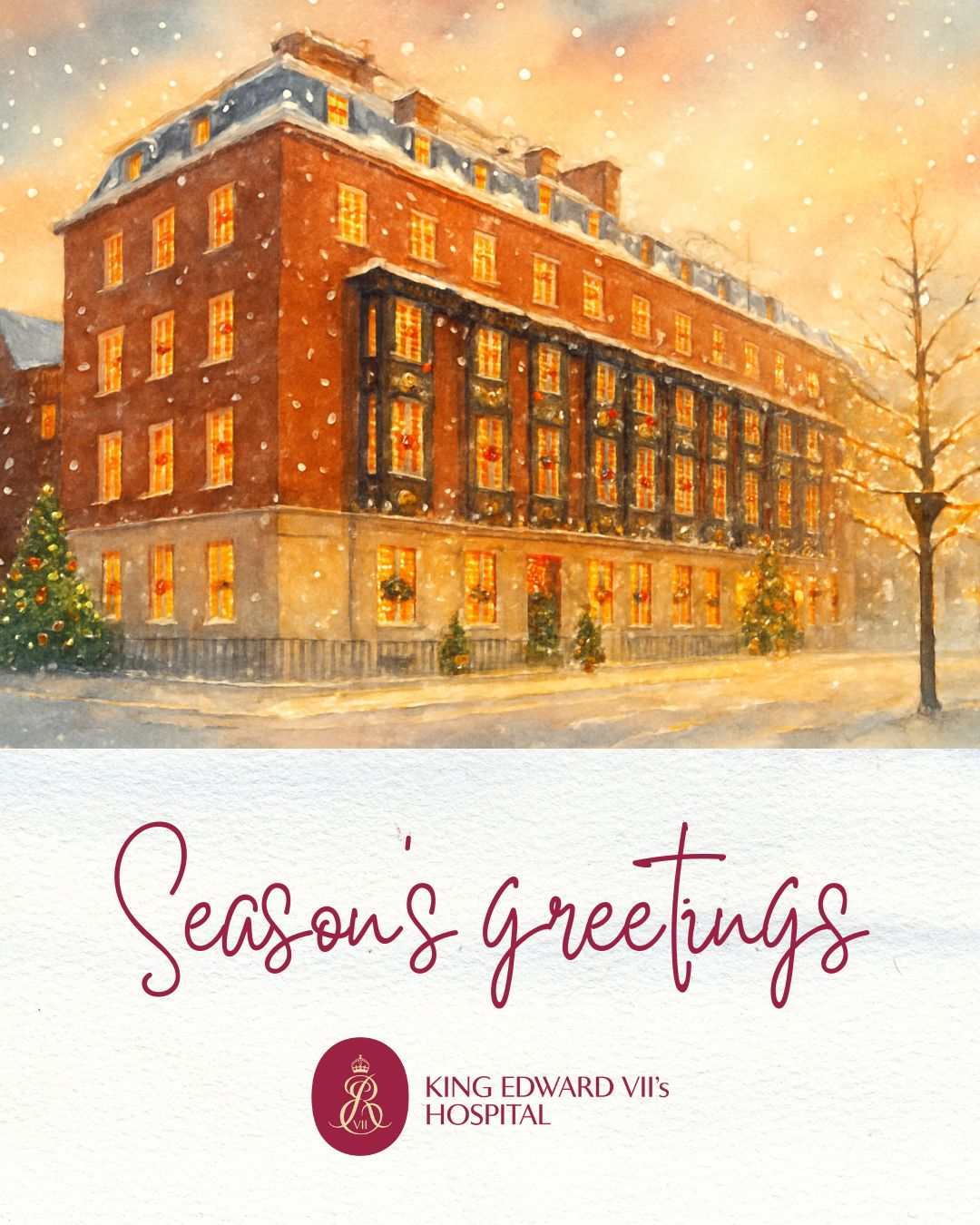 Season’s greetings from everyone at King Edward VII’s Hospital. Wishing you calm, warmth and good health as the new year